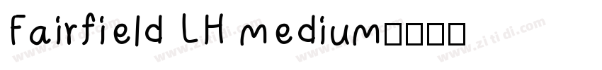 Fairfield LH medium字体转换